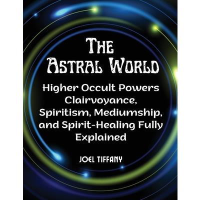 The Astral World