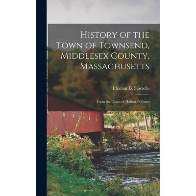 History of the Town of Townsend, Middlesex County, Massachusetts