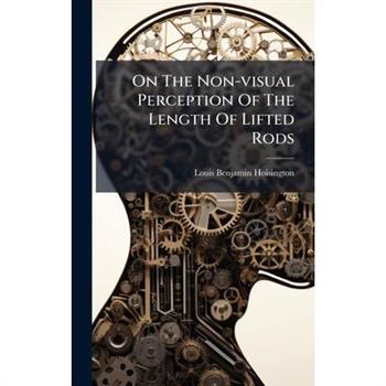 On The Non-visual Perception Of The Length Of Lifted Rods
