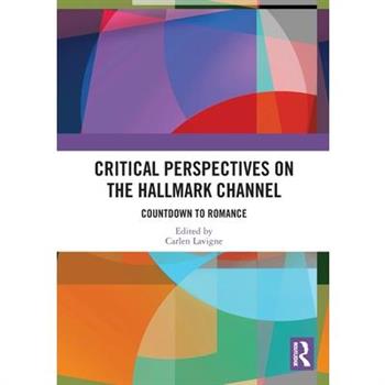 Critical Perspectives on the Hallmark Channel