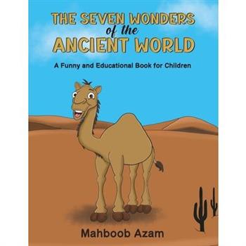 The Seven Wonders of the Ancient World