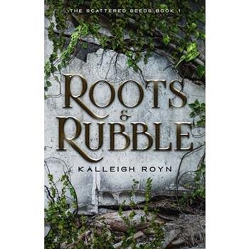 Roots & Rubble