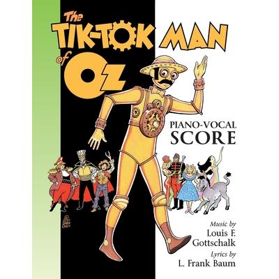 The Tik-Tok Man of Oz Piano-Vocal Score