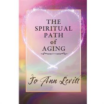 The Spiritual Path of Aging