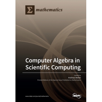 Computer Algebra in Scientific Computing