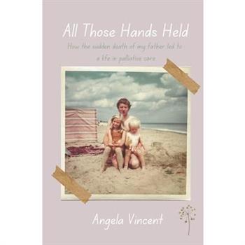All Those Hands Held