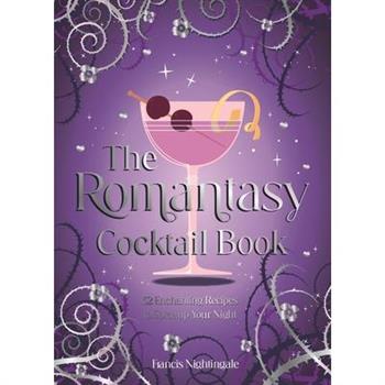 The Romantasy Cocktail Book