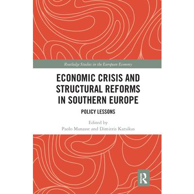 Economic Crisis and Structural Reforms in Southern Europe