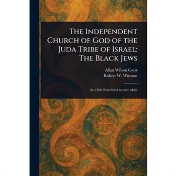 The Independent Church of God of the Juda Tribe of Israel