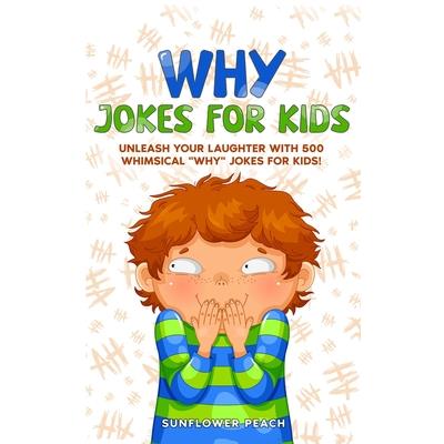 Why Jokes for Kids