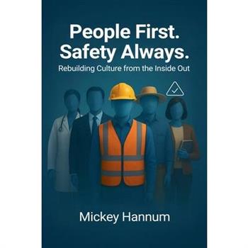 People First. Safety Always.