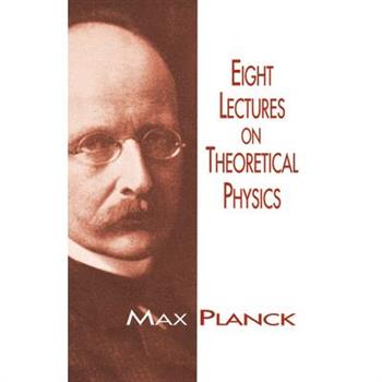 Eight Lectures on Theoretical Physics