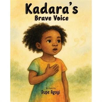 Kadara's Brave Voice