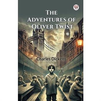 The Adventures of Oliver Twist