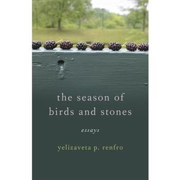 The Season of Birds and Stones