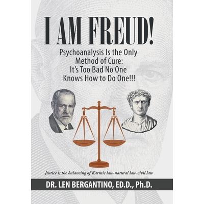 I Am Freud! Psychoanalysis Is the Only Method of Cure