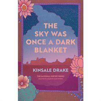 The Sky Was Once a Dark Blanket