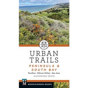 Urban Trails: Peninsula & South Bay