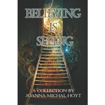 Believing is Seeing