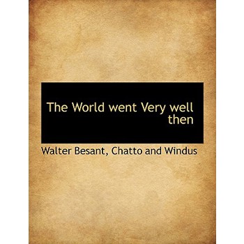 The World Went Very Well Then