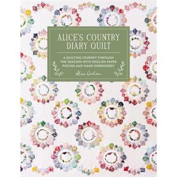 Alice's Country Diary Quilt