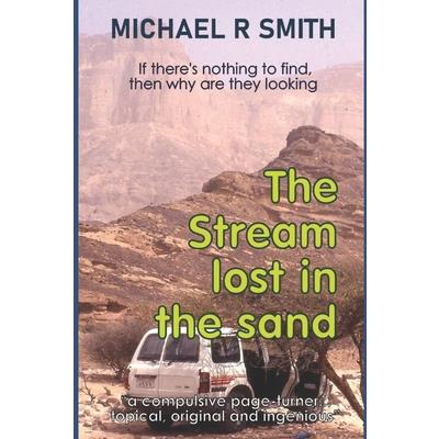 The Stream Lost in the Sand