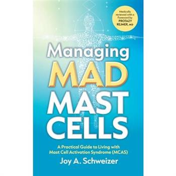 Managing Mad Mast Cells