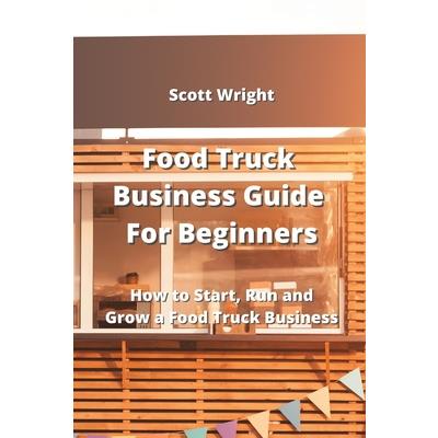 Food Truck Business Guide For Beginners