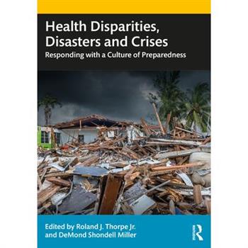 Health Disparities, Disasters, and Crises