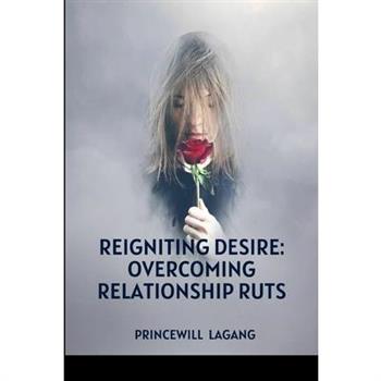 Reigniting Desire