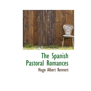 The Spanish Pastoral Romances
