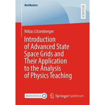 Introduction of Advanced State Space Grids and Their Application to the Analysis of Physics Teaching