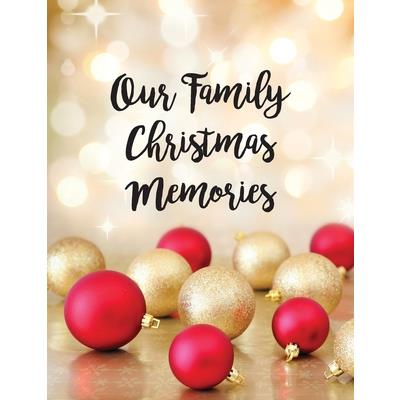 Our Family Christmas Memories