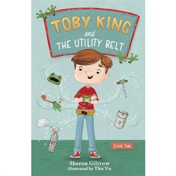 Toby King and The Utility Belt