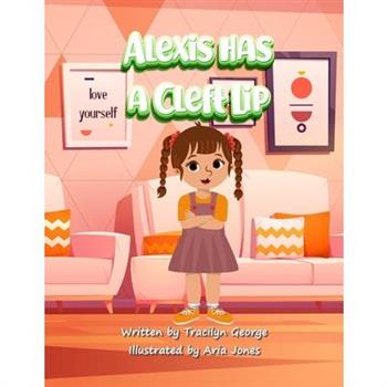 Alexis Has a Cleft Lip