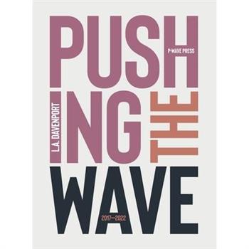 Pushing the Wave 2017-2022