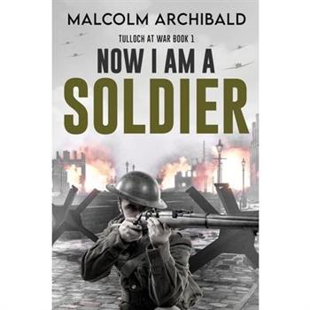 Now I Am A Soldier