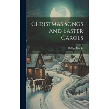 Christmas Songs And Easter Carols