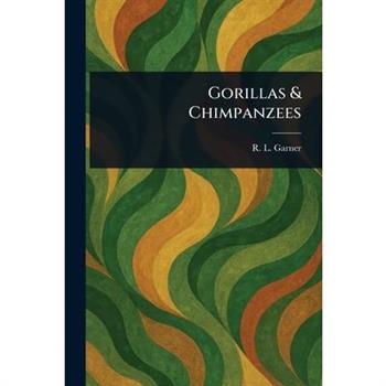 Gorillas & Chimpanzees
