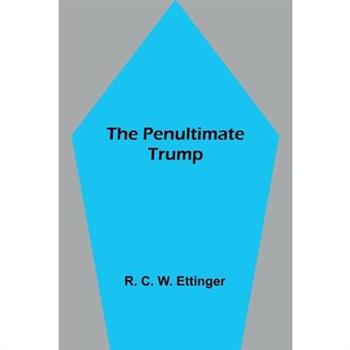 The penultimate trump
