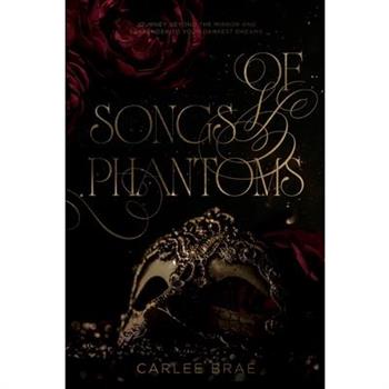 Of Songs and Phantoms