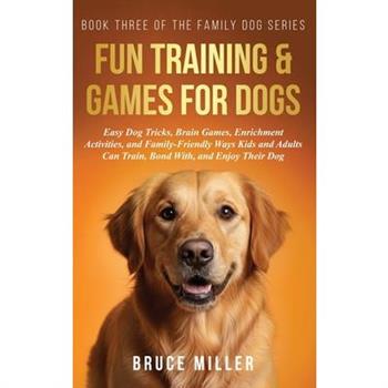 Fun Training & Games for Dogs