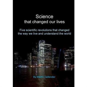 Science that changed our lives