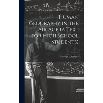 Human Geography in the air age (a Text for High School Students)