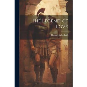 The Legend of Love