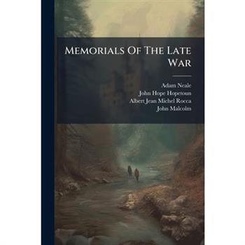 Memorials Of The Late War