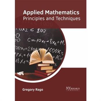Applied Mathematics: Principles and Techniques