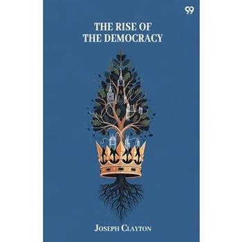 The Rise Of The Democracy