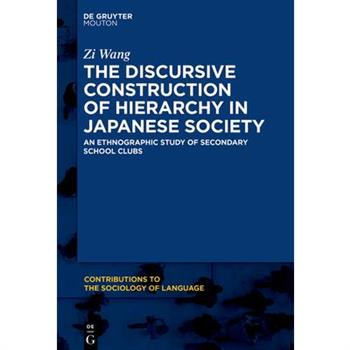 The Discursive Construction of Hierarchy in Japanese Society