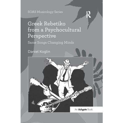 Greek Rebetiko from a Psychocultural Perspective